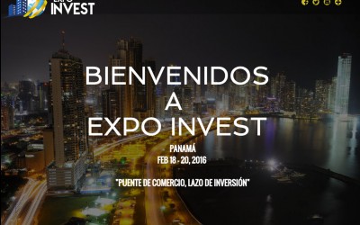 Expo Invest – Panamá « Puente de comercio, lazo de inversión »