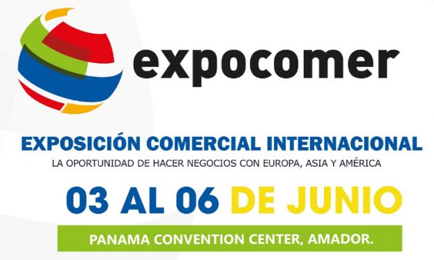 Expocomer Panamá 2020, la oportunidad de hacer negocios con europa, asia y américa