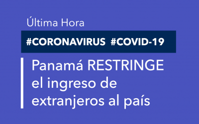 Le Panama restreint l’entrée d’étrangers dans le pays