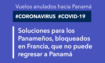 Solutions pour les Panaméens, bloqués en France, qui ne peuvent pas retourner au Panama