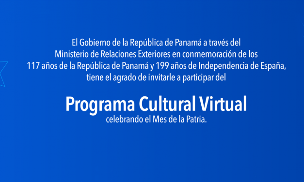 🇵🇦  Fêtes nationales 2020 🇵🇦 Découvrez le Programme Culturel Virtuel pour célébrer le mois de la patrie
