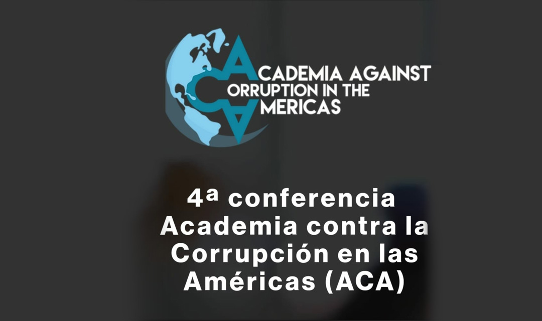 Nous avons participé à la 4e Conférence de l’Académie contre la corruption dans les Amériques (ACA), les 14 et 15 mai 2021.