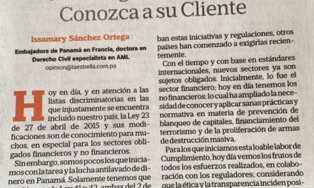 Artículo de SE Issamary Sánchez publicado en el Diario La Estrella de Panamá,  titulado “Cronología de la Política Conozca a su Cliente”.